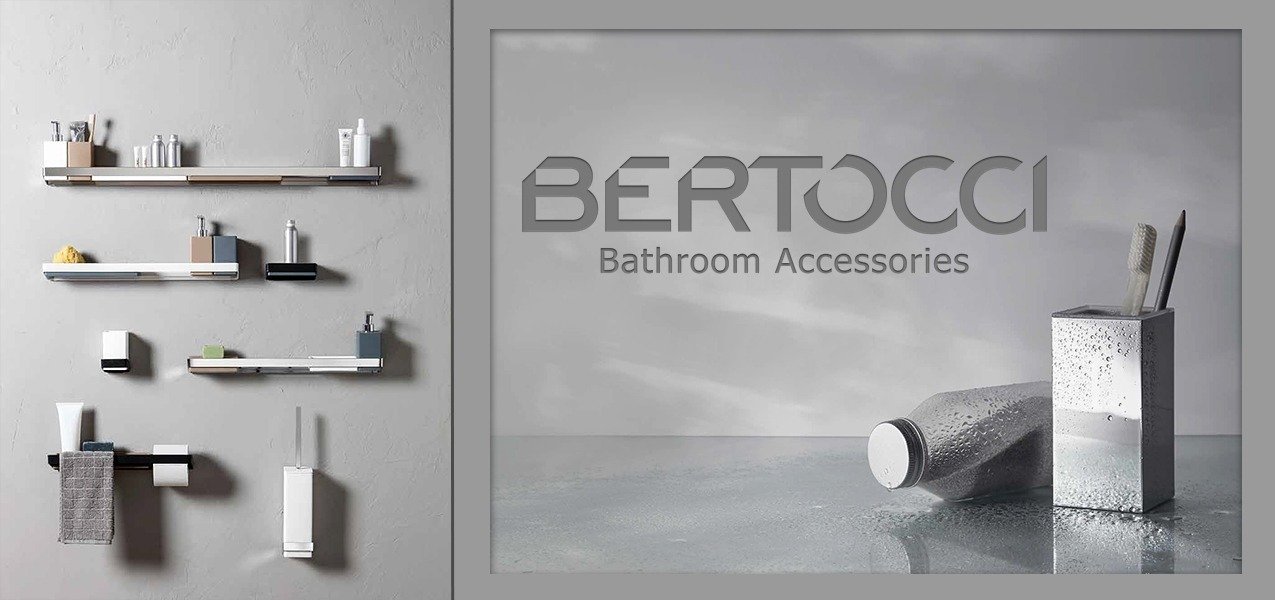 BERTOCCI - Аксессуары для ванной комнаты